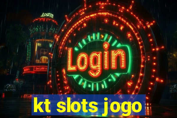 kt slots jogo